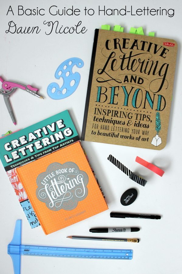 Hand-Type Tips: A Basic Guide to Hand-Lettering from bydawnnicole.com