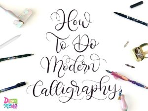 How to Do Modern Calligraphy