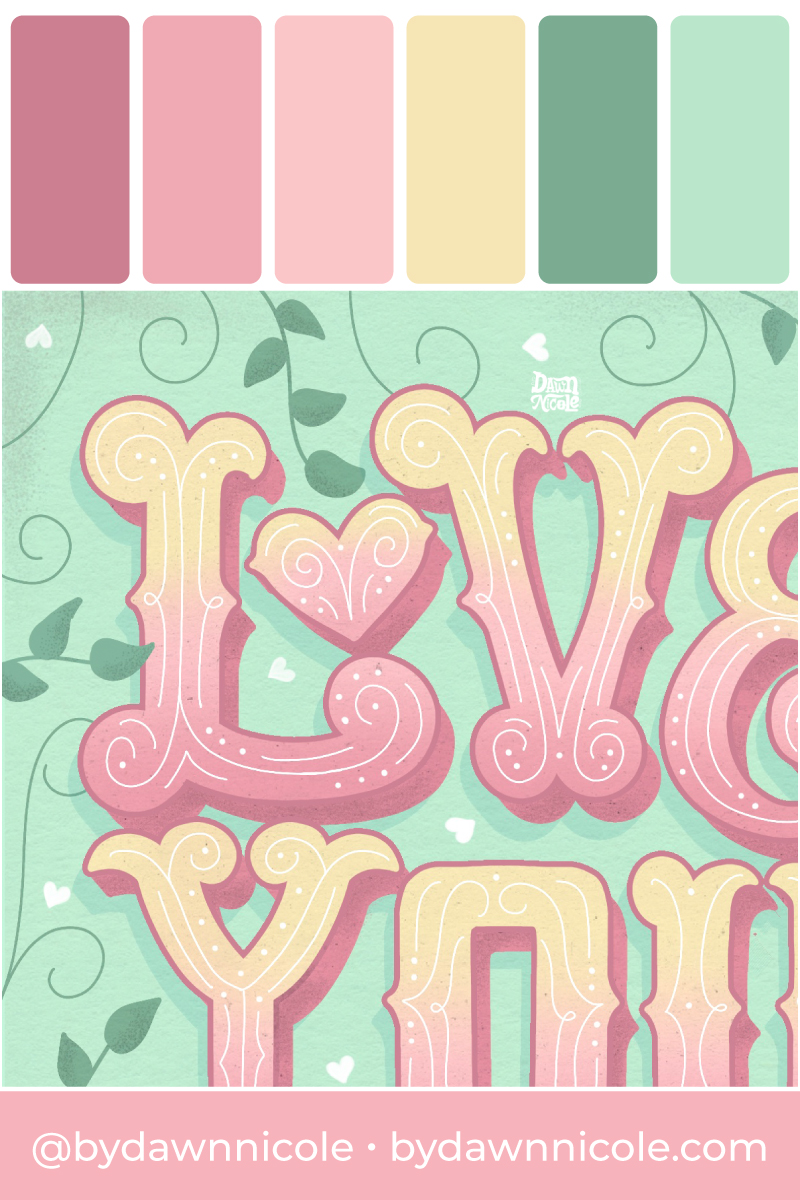 Love You So Color Palette. Grab the color palette I used for my hand-lettered "Love you so" artwork + tips for how to use it!