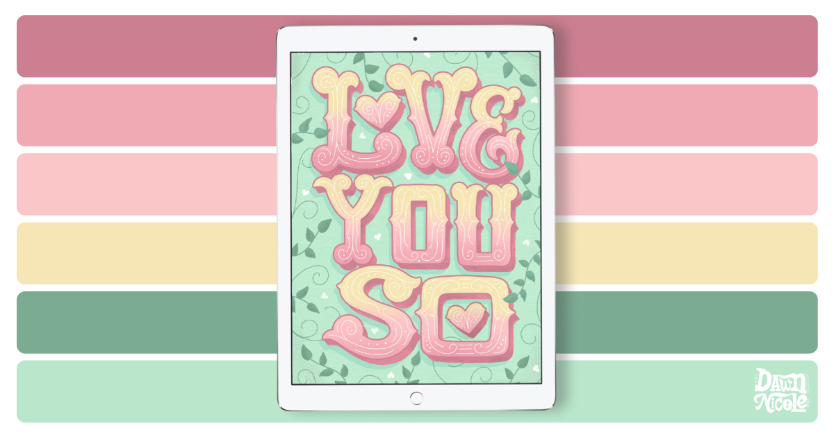 Love You So Color Palette. Grab the color palette I used for my hand-lettered "Love you so" artwork + tips for how to use it!