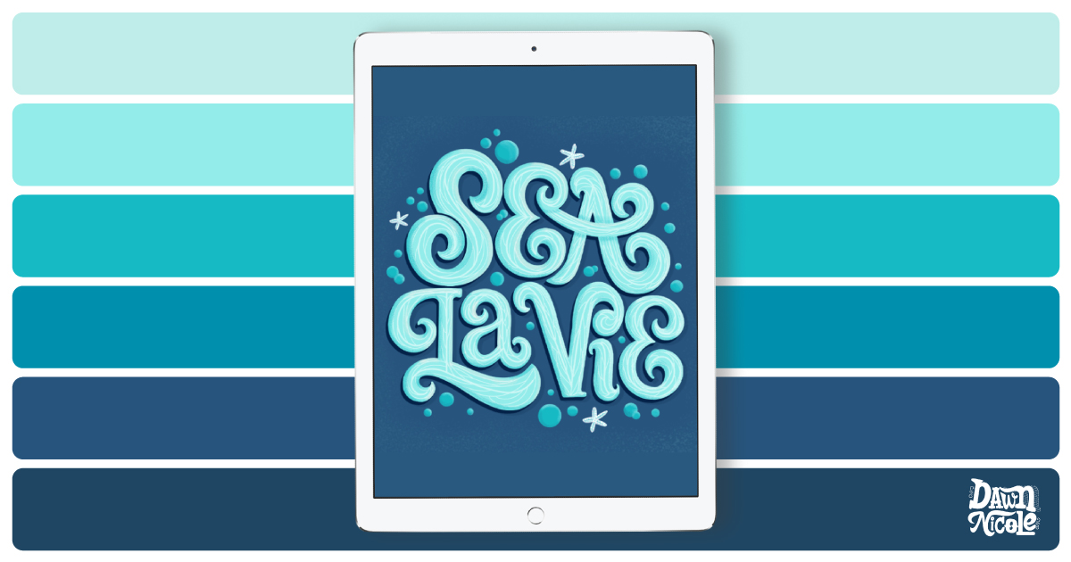 Sea La Vie Color Palette. I'm sharing my free monochrome color palette along with a few tips to level up your lettering.
