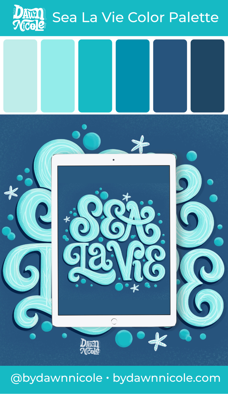 Sea La Vie Color Palette. I'm sharing my free monochrome color palette along with a few tips to level up your lettering.