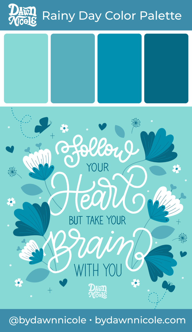 Rainy Day Color Palette. Grab the bluesy color palette I used to create this motivational hand lettering in the Procreate app!