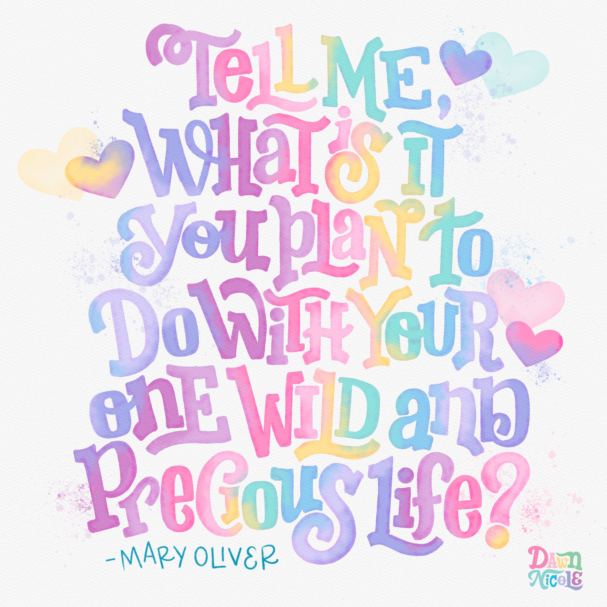 https://bydawnnicole.com/wp-content/uploads/2021/08/Watercolor-Lettering-Mary-Oliver.jpg