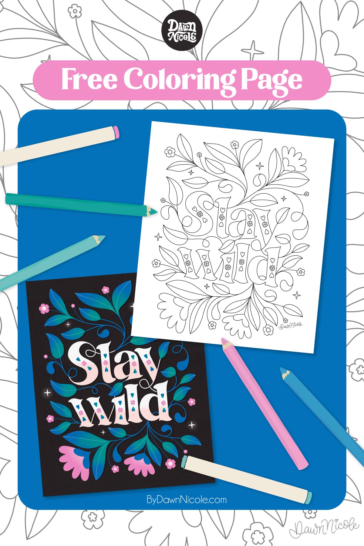 Stay Wild Free Coloring Page. Download this free printable hand-drawn whimsical botanical "Stay Wild" coloring page.