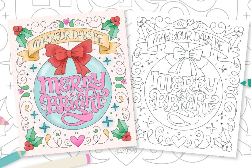 Free Printable Christmas Coloring Page. Relax and get creative this holiday with my hand-drawn Merry & Bright Coloring Page!