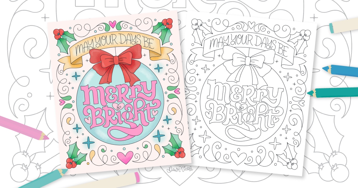 Free Printable Christmas Coloring Page. Relax and get creative this holiday with my hand-drawn Merry & Bright Coloring Page!