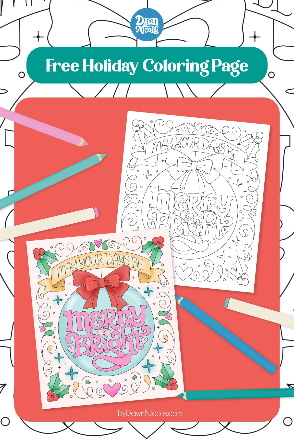 Free Printable Christmas Coloring Page. Relax and get creative this holiday with my hand-drawn Merry & Bright Coloring Page!