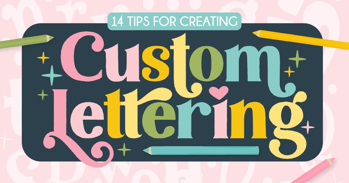 14 Tips for Creating Custom Lettering. Ready to level up your lettering? Get 14 fun and practical tips for creating custom hand-drawn letters that are full of personality and style.
