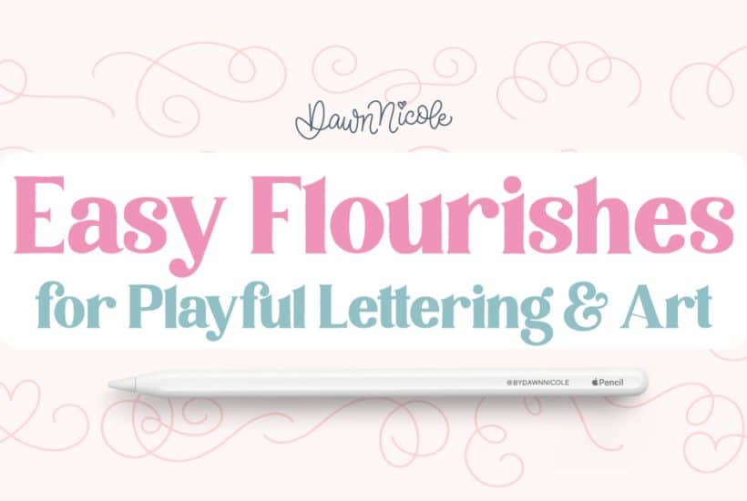 Easy Flourishes for Playful Lettering and Art. Easy flourishes you can add to whimsical lettering and art, plus simple tips and tools to make embellishing fun and beginner-friendly.