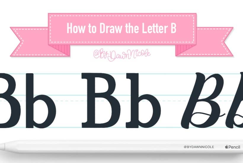 How to Draw the Letter B in 3 Lettering Styles (Free Practice Sheet!). Learn how to draw the letter B in sans serif, serif, and script styles in Procreate — includes a free practice worksheet.