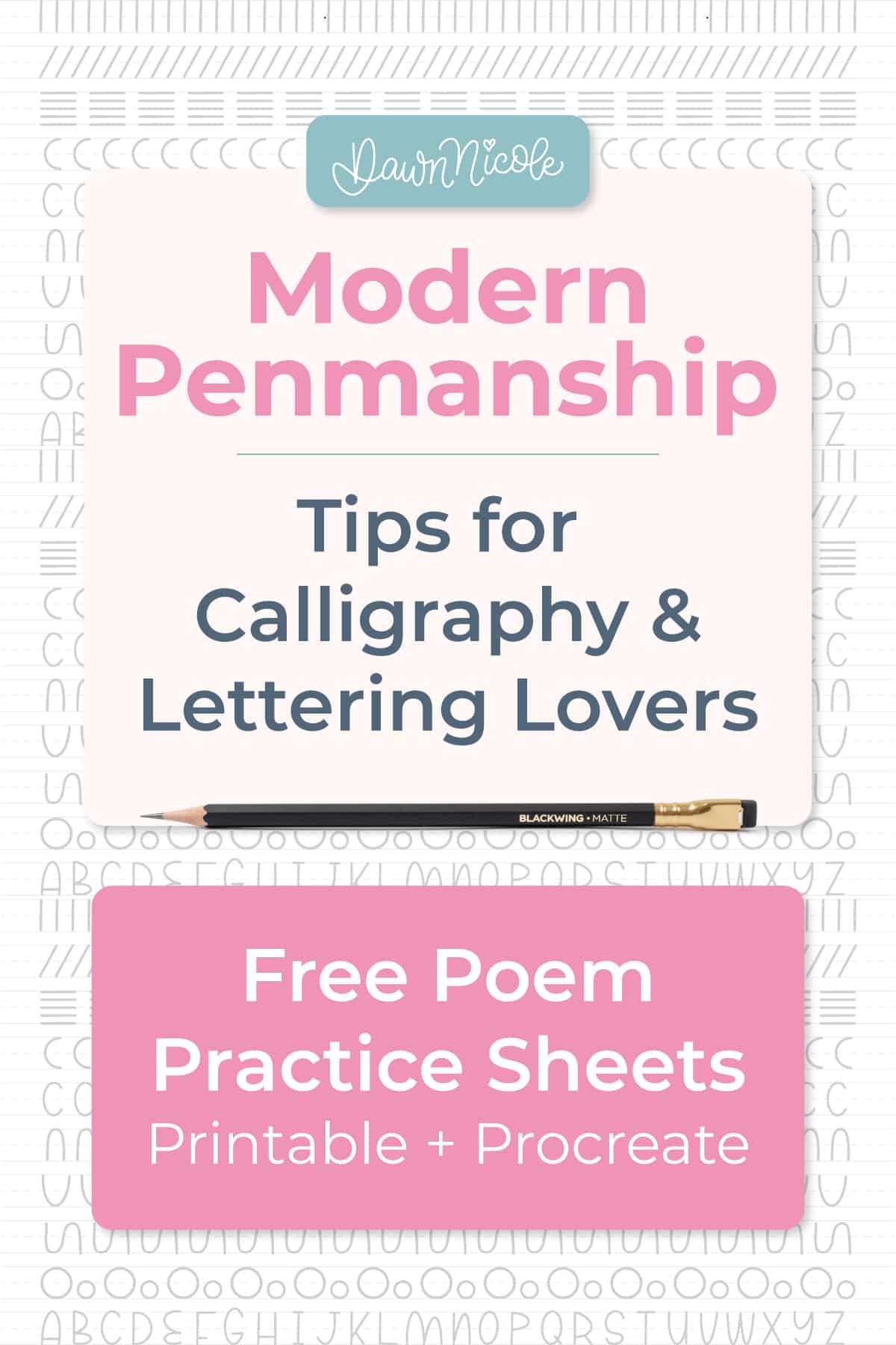 Modern Penmanship Tips for Calligraphy and Lettering Lovers