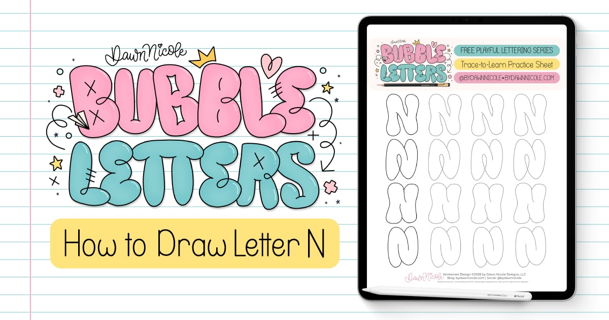 Bubble Letter N (Tutorial + Free Practice Sheet!). Learn how to draw a bubble letter N four ways, plus download a free printable practice sheet to trace and color!