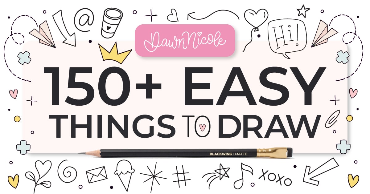 Looking for easy things to draw? This list of 150+ drawing ideas includes letters, flowers, bookish doodles, seasonal sketches, and more!
