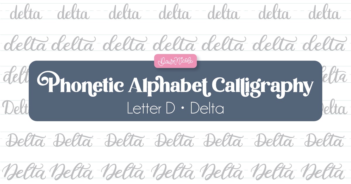 Practice "Delta" calligraphy with a free phonetic alphabet calligraphy worksheet. Includes a printable PDF and Procreate practice sheet.