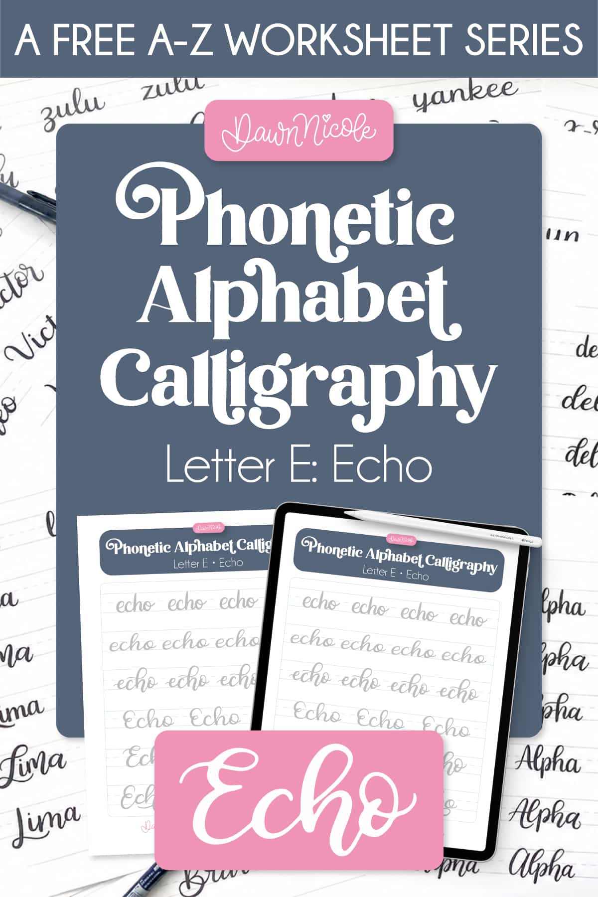 Practice "Echo" calligraphy with a free phonetic alphabet calligraphy worksheet. Includes a printable PDF and Procreate practice sheet.