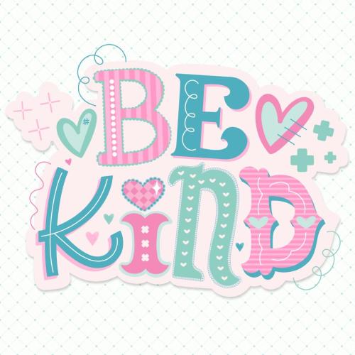 Be Kind Maximalist